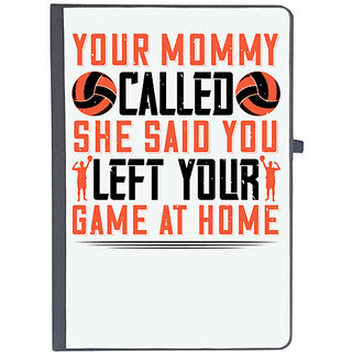                      UDNAG Ruled Notebook Diary 'Volleyball | mommy called. She said you left your game at home', [A5 80Pages 80GSM]                                              