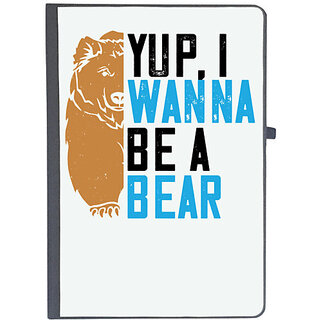                      UDNAG Ruled Notebook Diary 'Bear | Yup, I wanna be a bear', [A5 80Pages 80GSM]                                              