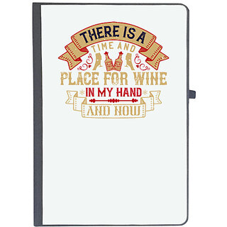                       UDNAG Ruled Notebook Diary 'Wine Beer | There is a time and place for wine in my hand and now', [A5 80Pages 80GSM]                                              