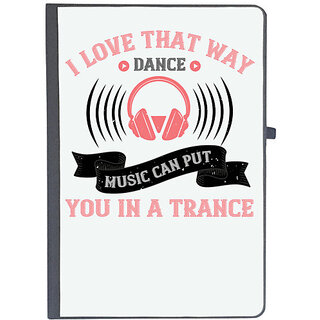                       UDNAG Ruled Notebook Diary 'Music | I love that way dance music can put you in a trance', [A5 80Pages 80GSM]                                              