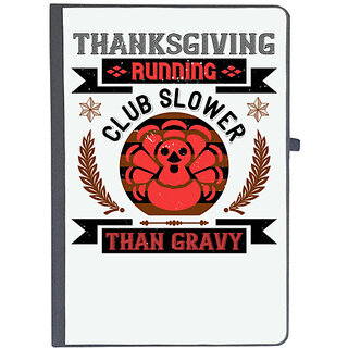                       UDNAG Ruled Notebook Diary 'Thanksgiving Day | Thanksgiving running club slowea than gravy', [A5 80Pages 80GSM]                                              