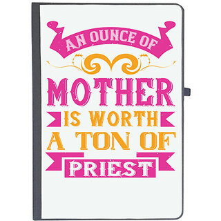                       UDNAG Ruled Notebook Diary 'Mother | An ounce of mother is worth a ton of priest', [A5 80Pages 80GSM]                                              