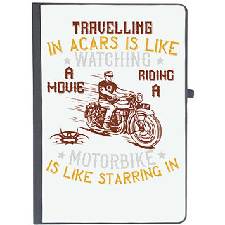                       UDNAG Ruled Notebook Diary 'Motorbike, Rider | travelling in acars is like watching a movie', [A5 80Pages 80GSM]                                              