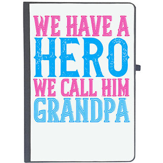                       UDNAG Ruled Notebook Diary 'Grand Father | We have a hero, we call him grandpa', [A5 80Pages 80GSM]                                              