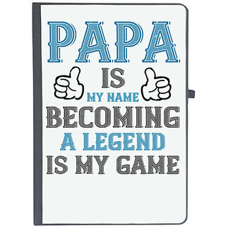                       UDNAG Ruled Notebook Diary 'Father Legend | papa is my name becoming a legend is my game', [A5 80Pages 80GSM]                                              