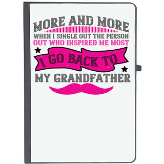                       UDNAG Ruled Notebook Diary 'Grand Father | More and more, when I single out the person', [A5 80Pages 80GSM]                                              