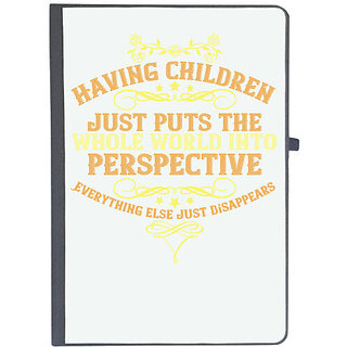                       UDNAG Ruled Notebook Diary 'Child | Having children just puts the whole world into perspective', [A5 80Pages 80GSM]                                              