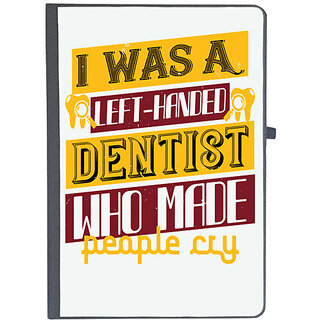                       UDNAG Ruled Notebook Diary 'Dentist | I was aleft handed', [A5 80Pages 80GSM]                                              