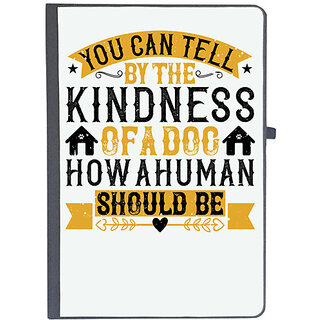                       UDNAG Ruled Notebook Diary 'Dog | You can tell by the kindness of a dog how a human should be', [A5 80Pages 80GSM]                                              