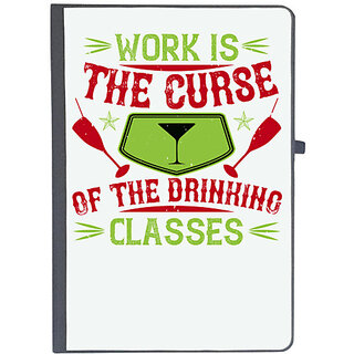                       UDNAG Ruled Notebook Diary 'Drinking | Work is the curse of the drinking classes 2', [A5 80Pages 80GSM]                                              