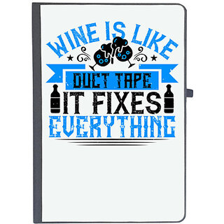                       UDNAG Ruled Notebook Diary 'Wine | Wine is like duct tape it fixes everything', [A5 80Pages 80GSM]                                              