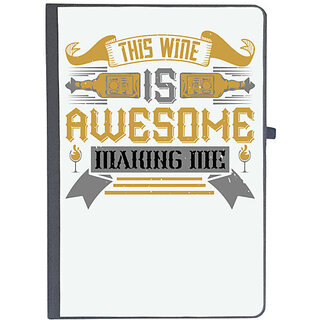                       UDNAG Ruled Notebook Diary 'Wine | This wine is awesome making me', [A5 80Pages 80GSM]                                              