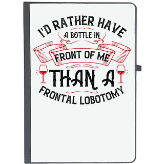                       UDNAG Ruled Notebook Diary 'Wine | I'd rather have a bottle in front of me than a frontal lobotomy', [A5 80Pages 80GSM]                                              