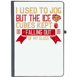                       UDNAG Ruled Notebook Diary 'Wine | I used to jog, but the ice cubes kept falling out of my glass', [A5 80Pages 80GSM]                                              