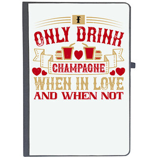                       UDNAG Ruled Notebook Diary 'Champaone, Drinking | I only drink Champagne when in love and when not', [A5 80Pages 80GSM]                                              