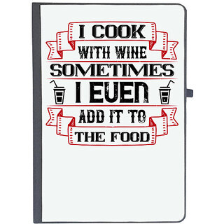                       UDNAG Ruled Notebook Diary 'Wine | I cook with wine, sometimes I even add it to the food', [A5 80Pages 80GSM]                                              