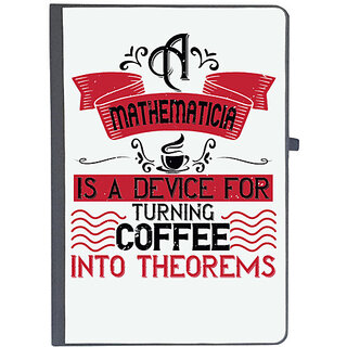                       UDNAG Ruled Notebook Diary 'Coffee | A mathematician is a device for turning coffee into theorems', [A5 80Pages 80GSM]                                              