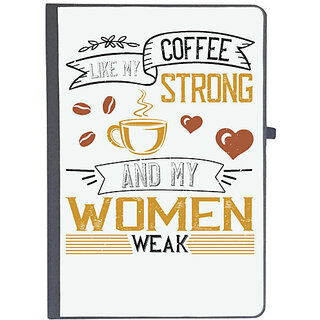                       UDNAG Ruled Notebook Diary 'Coffee | I like my coffee strong and my women weak', [A5 80Pages 80GSM]                                              