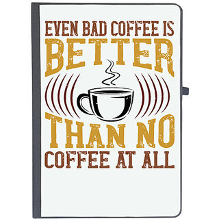                       UDNAG Ruled Notebook Diary 'Coffee | Even bad coffee is better than no Coffee at all', [A5 80Pages 80GSM]                                              
