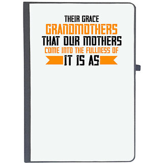                       UDNAG Ruled Notebook Diary 'Grand Mother | It is as grandmothers that our mothers', [A5 80Pages 80GSM]                                              