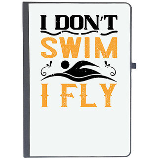                       UDNAG Ruled Notebook Diary 'Swimming | I dont swim, I fly', [A5 80Pages 80GSM]                                              