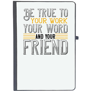                       UDNAG Ruled Notebook Diary 'Friend | Be true to your work, your word, and your friend', [A5 80Pages 80GSM]                                              