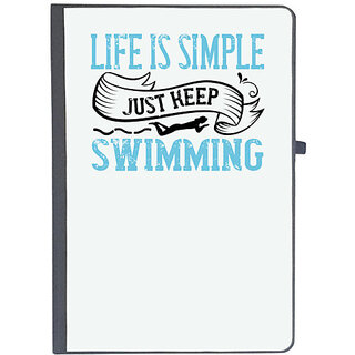                       UDNAG Ruled Notebook Diary 'Swimming | LIFE IS SIMPLE JUST KEEP SWIMMING', [A5 80Pages 80GSM]                                              