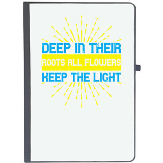                       UDNAG Ruled Notebook Diary '| Deep in their roots, all flowers keep the light', [A5 80Pages 80GSM]                                              