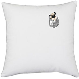                       UDNAG White Polyester 'Pug | Pug in Pocket' Pillow Cover [16 Inch X 16 Inch]                                              