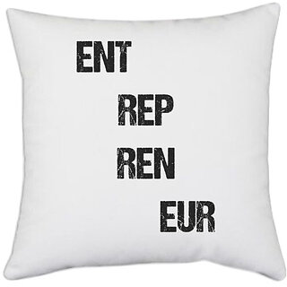                       UDNAG White Polyester 'Entrepreneur | ENT REP REN EUR' Pillow Cover [16 Inch X 16 Inch]                                              