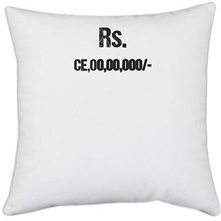                       UDNAG White Polyester 'Rs. CE,00,00,000/-' Pillow Cover [16 Inch X 16 Inch]                                              