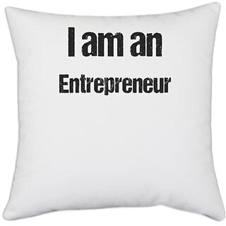                       UDNAG White Polyester 'Entrepreneur | I am Entrepreneur' Pillow Cover [16 Inch X 16 Inch]                                              