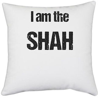                       UDNAG White Polyester 'Shah | I am the Shah' Pillow Cover [16 Inch X 16 Inch]                                              