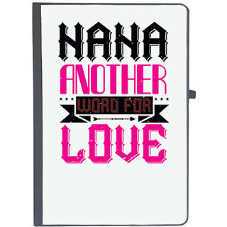                       UDNAG Ruled Notebook Diary 'Grand Father | 02 NANA ANOTHER WORD FOR LOVE', [A5 80Pages 80GSM]                                              