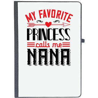                       UDNAG Ruled Notebook Diary 'Grand Father | MY FAVORITE PRINCESS CALLME NANA', [A5 80Pages 80GSM]                                              