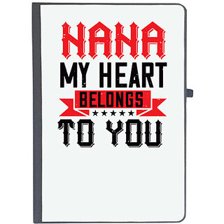                       UDNAG Ruled Notebook Diary 'Grand Father | 02 NANA MY HEART BELONGS TO YOU', [A5 80Pages 80GSM]                                              