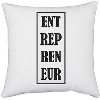                       UDNAG White Polyester 'Entrepreneur | ENT REP REN EUR | Entrepreneur' Pillow Cover [16 Inch X 16 Inch]                                              