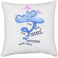 UDNAG White Polyester 'Storm | I am not a girl i am a storm with skin' Pillow Cover [16 Inch X 16 Inch]