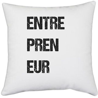                       UDNAG White Polyester 'Entrepreneur | ENTRE PREN EUR' Pillow Cover [16 Inch X 16 Inch]                                              