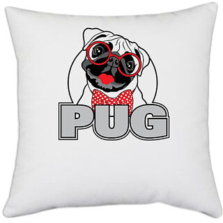                       UDNAG White Polyester 'Dog | Pug' Pillow Cover [16 Inch X 16 Inch]                                              