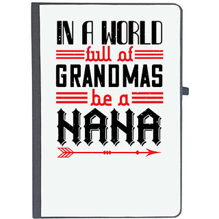                       UDNAG Ruled Notebook Diary 'Grand Mother | IN A WORLD FULL OF GRANDMAS', [A5 80Pages 80GSM]                                              