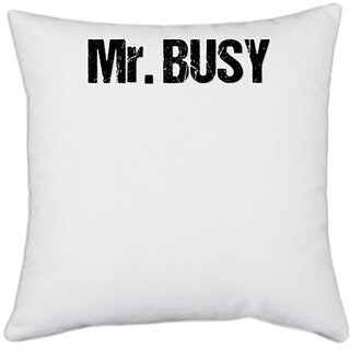                       UDNAG White Polyester 'Busy | Mr. Busy' Pillow Cover [16 Inch X 16 Inch]                                              