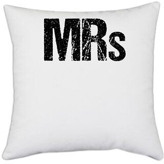                       UDNAG White Polyester 'Mrs' Pillow Cover [16 Inch X 16 Inch]                                              