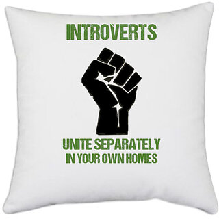                       UDNAG White Polyester 'Unity | Introverts unite separately in your own home' Pillow Cover [16 Inch X 16 Inch]                                              