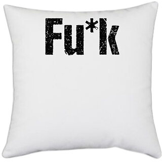                       UDNAG White Polyester 'Word | Fu*k' Pillow Cover [16 Inch X 16 Inch]                                              