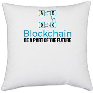                       UDNAG White Polyester 'Blockchain | ABCD Be a part of Future' Pillow Cover [16 Inch X 16 Inch]                                              
