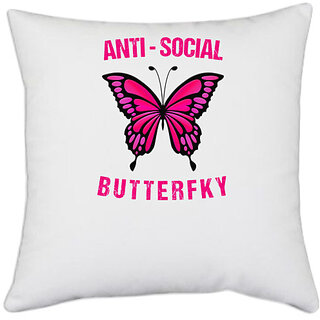                       UDNAG White Polyester 'Butterfly | Anti Social butterfly' Pillow Cover [16 Inch X 16 Inch]                                              