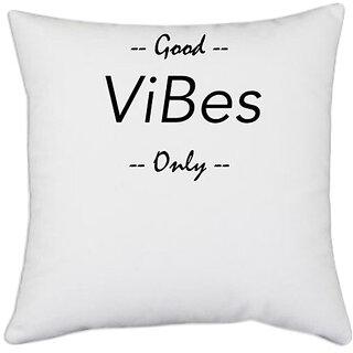                       UDNAG White Polyester 'Vibes | Good vibe only' Pillow Cover [16 Inch X 16 Inch]                                              