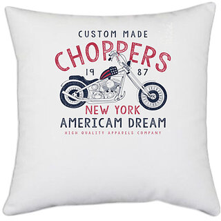                       UDNAG White Polyester 'Choppers Bike | Custom Made Choppers American Dream' Pillow Cover [16 Inch X 16 Inch]                                              