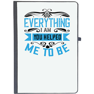                       UDNAG Ruled Notebook Diary '| Everything I am, you helped me to be', [A5 80Pages 80GSM]                                              